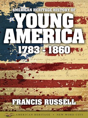 cover image of American Heritage History of Young America, 1783-1860